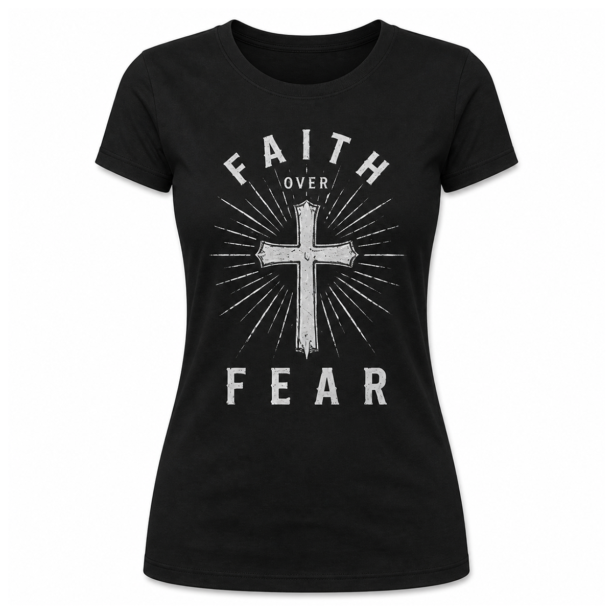 Faith Over Fear Female Tshirt