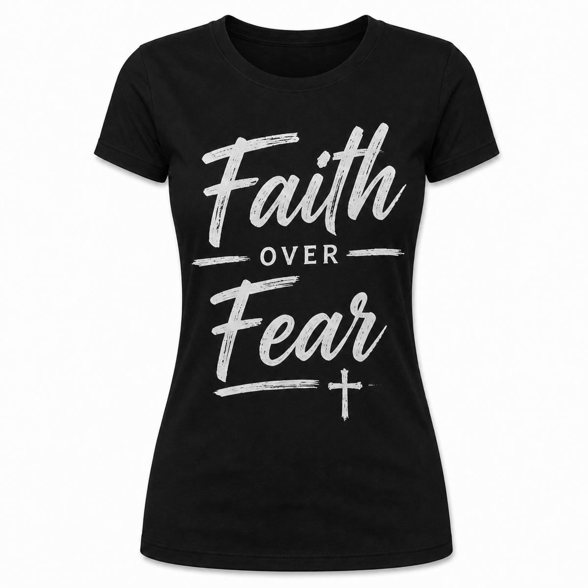 Faith Over Fear v2 Female Tshirt