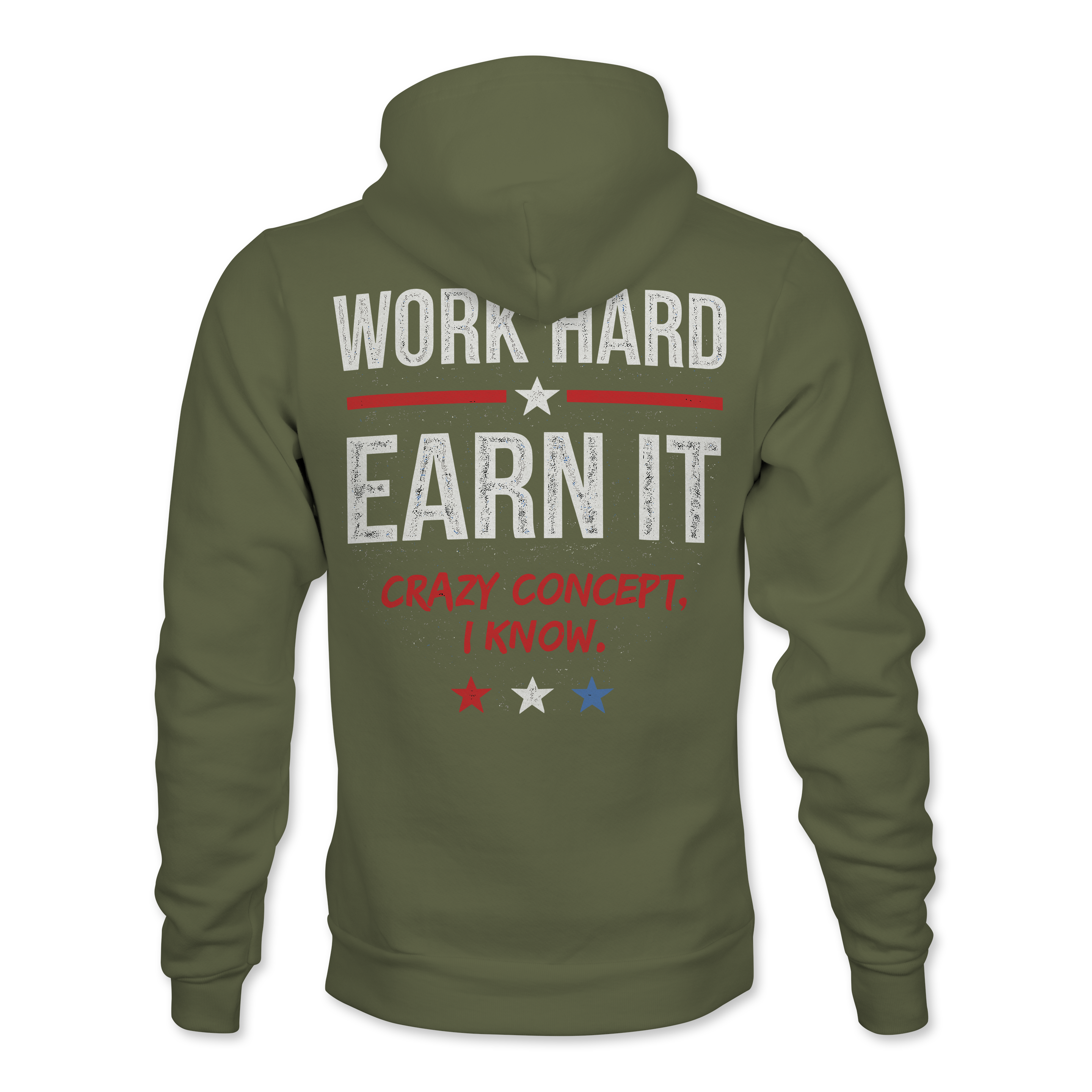 Work Hard Earn It Hoodie