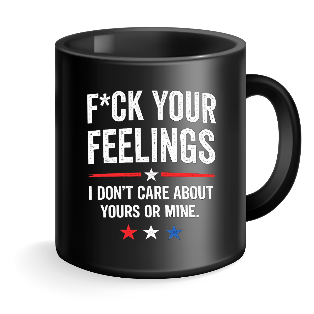 F*ck Your Feelings Mug